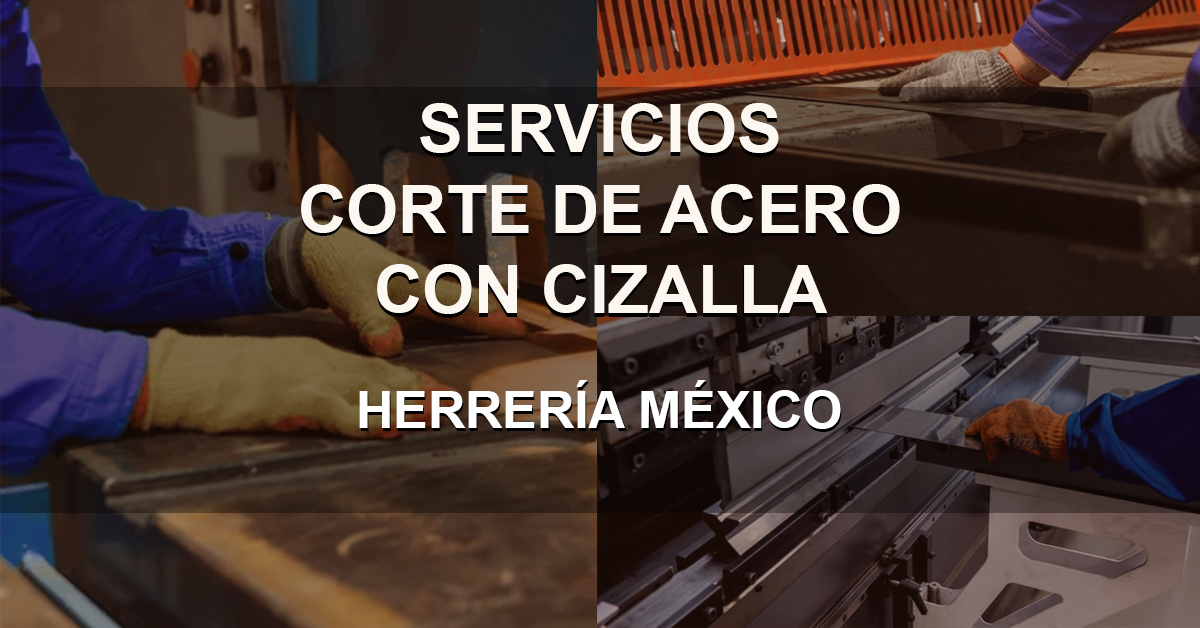 Servicios de Corte de Acero con Cizalla 2024