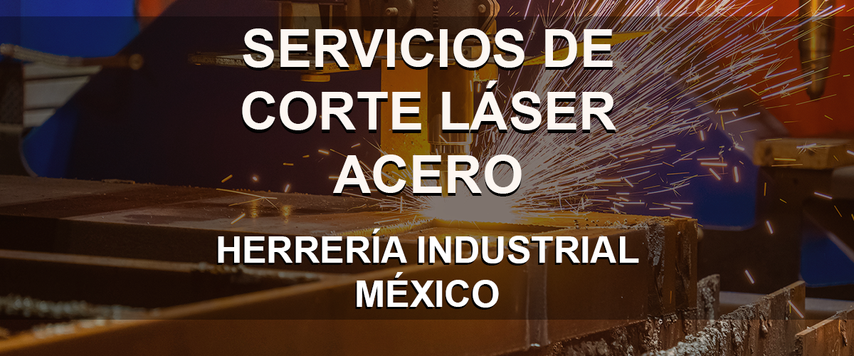 Servicios de Corte Láser Acero México 2024